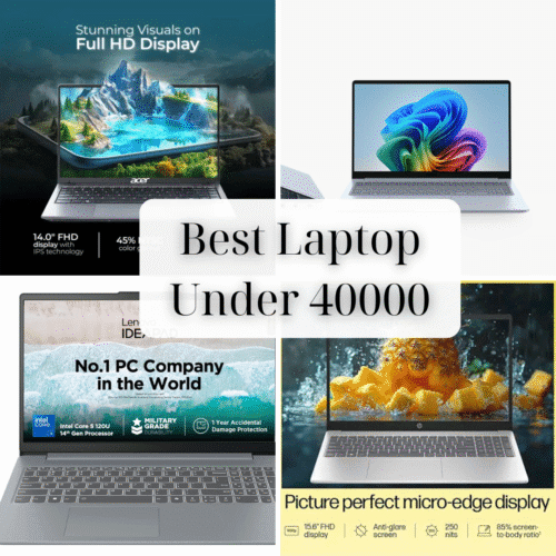 Best Laptop Under 40000.Laptop Comparison Guide -Samsung, HP, Acer & Lenovo Best Laptop Under 40000 featuring Acer, Lenovo, HP, and Samsung models with high-performance displays and processors