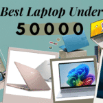 Best Laptop Under 50000 – Affordable and powerful laptops for students, professionals, and gamers.