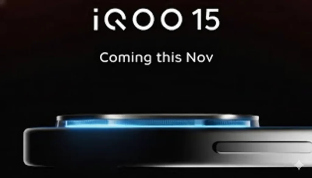 iQOO 15 A close-up of a smartphone's side, showing a glowing blue element on its edge, with "iQOO 15" and "Coming this Nov" text above it.