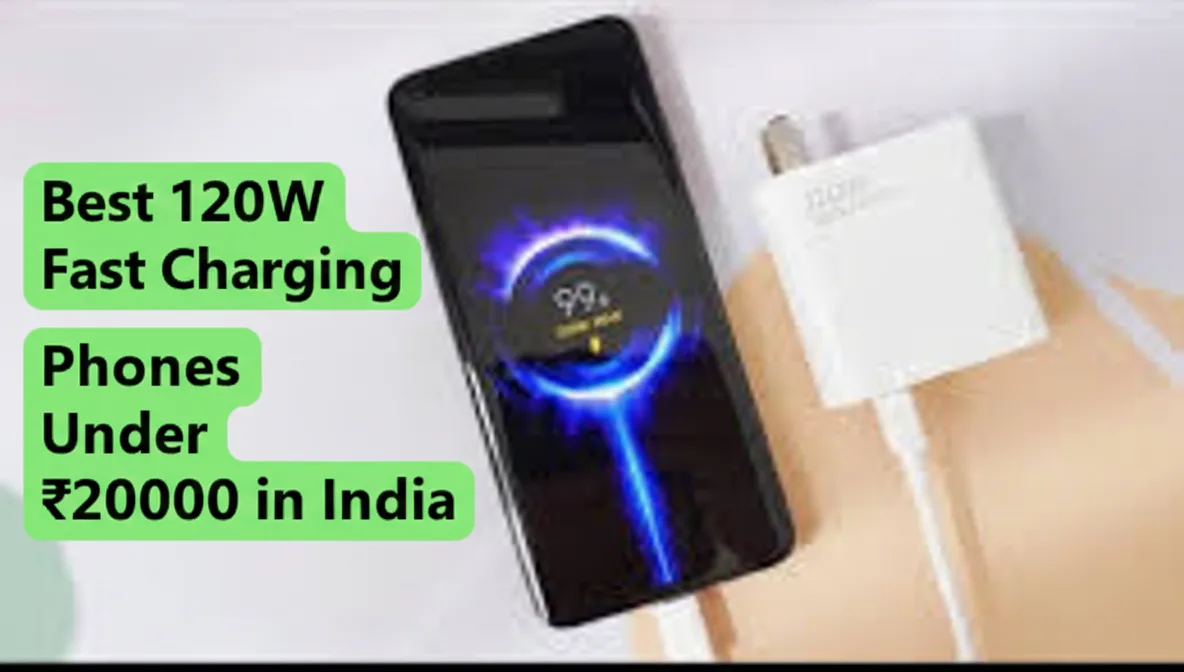 A phone charging quickly next to a white charger with text reading "Best 120W Fast Charging Phones Under ₹20000 in India."